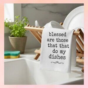 New "Blessed Are Those That Do My Dishes" 100% Cotton Tea Towel | Funny Kitchen